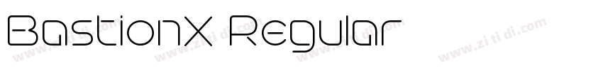 BastionX Regular字体转换 BastionX Regular字体转换
